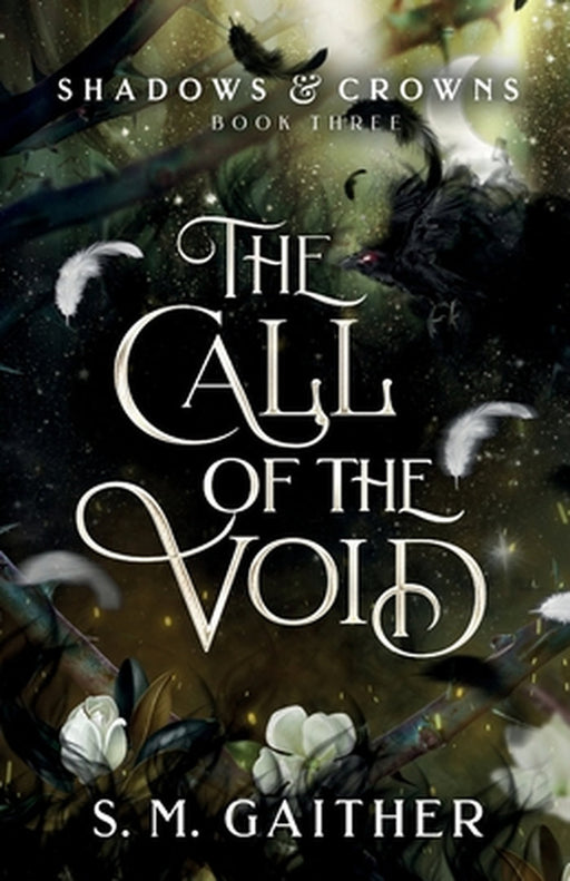 The Call of the Void by S. M. Gaither