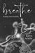 Breathe: Healing Conversations by Karen Achille