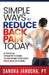 Simple Ways to Reduce Back Pain Today: A Physical Therapist's Guide to Reducing Your Own Back Pain (at home) by Sandra Janocha
