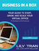 Business in a Box: Your Guide to Start, Grow, and Scale Your Virtual Office for Bookkeepers and Tax Professionals by Lily Tran
