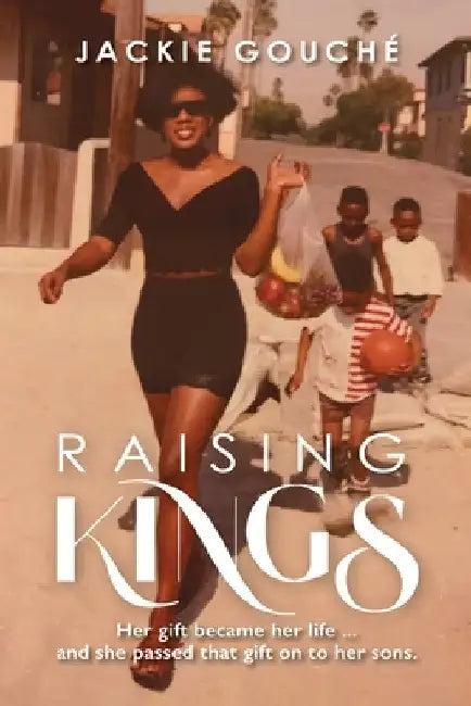 Raising Kings by Jackie Gouché