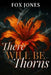 There Will Be Thorns by Fox Jones