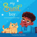 My Sweet Boy by Krystaelynne Sanders Diggs