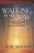 Walking in the Way: A Devotional Journey Through the Scriptures Jesus Read by Toby Shockey