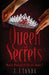 Queen of Secrets by E. J. Tanda
