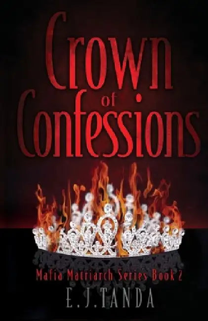Crown of Confessions by E. J. Tanda