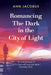 Romancing the Dark in the City of Light by Ann Jacobus