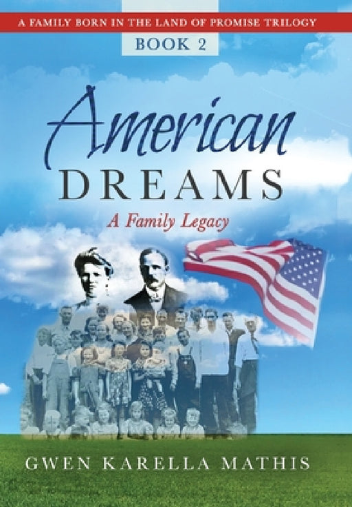 American Dreams by Gwen Karella Mathis