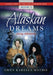 Alaskan Dreams by Gwen Karella Mathis