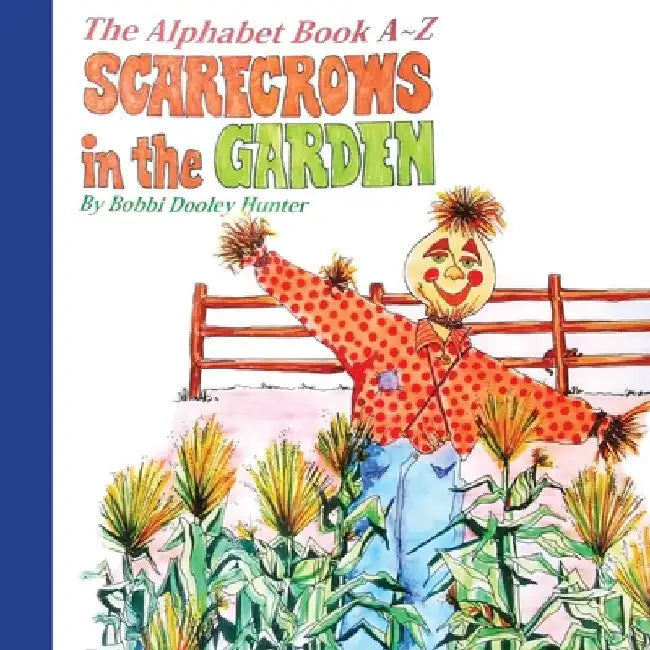 Scarecrows in the Garden by Bobbi Dooley Hunter