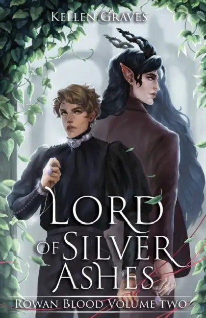 Lord of Silver Ashes by Kellen Graves