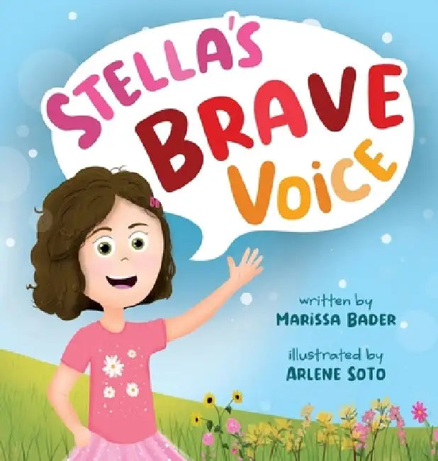 Stella's Brave Voice by Marissa Bader