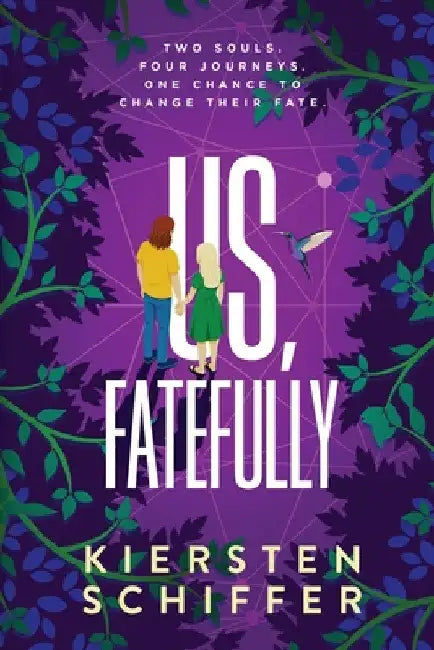 Us, Fatefully by Kiersten Schiffer