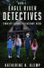 Eagle River Detectives, Book 2: Timothy Grant, Reluctant Hero by Katherine H. Klemp