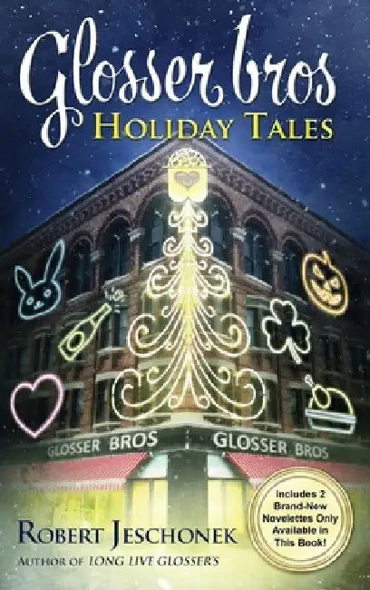 Glosser Bros. Holiday Tales by Robert Jeschonek