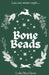 Bone Beads by Lydia Macclaren
