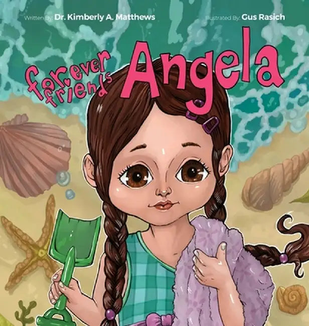 Forever Friends 3: Angela by Kimberly Matthews