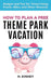 How to Plan a Free Theme Park Vacation: Budget and Pay for Travel Using Points, Miles, and Other Rewards by H. Kinney