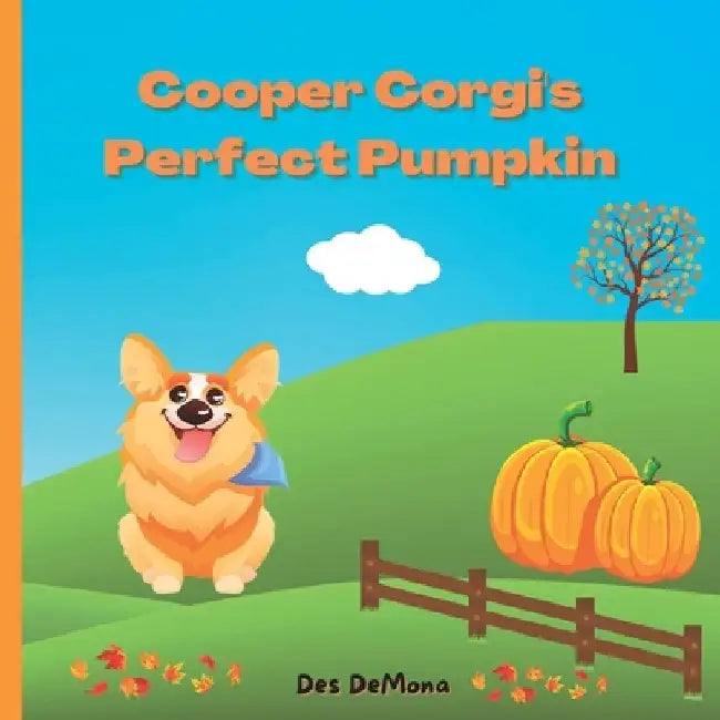Cooper Corgi's Perfect Pumpkin by Des Demona