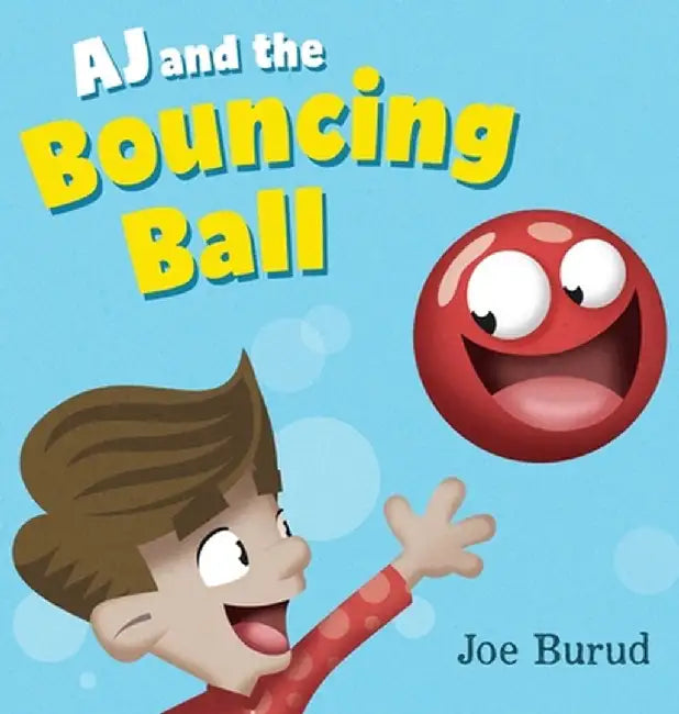 AJ and the Bouncing Ball by Joe Burud