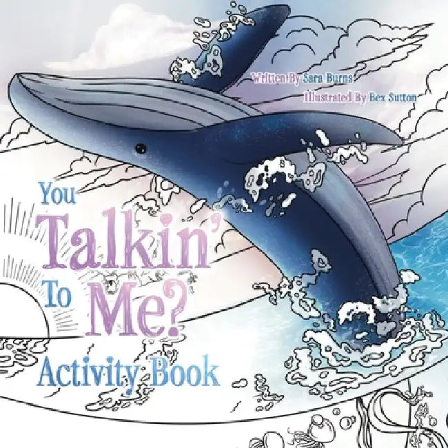 You Talkin' To Me?: Activity Book by Sara Burns