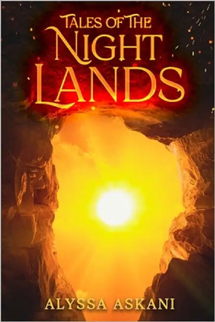 Tales of the Night Lands by Askani, Alyssa