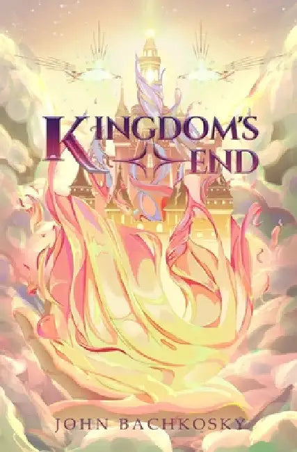 Kingdom's End by John Bachkosky