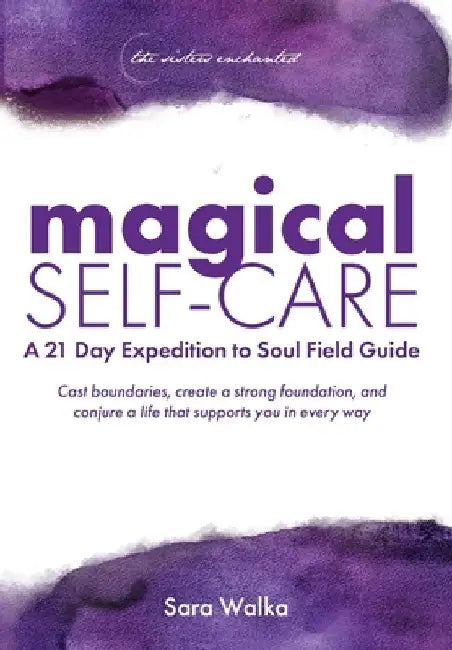 Magical Self-Care by Sara Walka