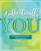 Authentically You by Nicole Carey