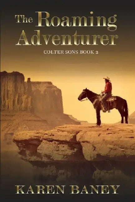 The Roaming Adventurer by Karen Baney