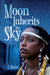 Moon Inherits the Sky by Tiffany Dumpson