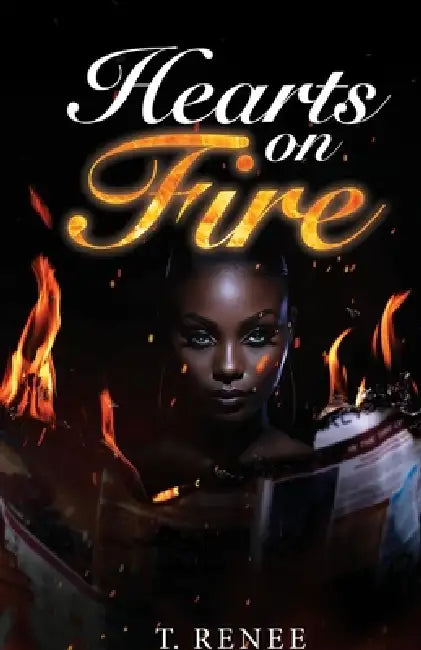 Hearts On Fire by T. Renee