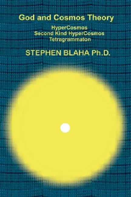 God and Cosmos Theory by Blaha