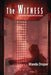 The Witness by Wanda Draper Ph. D.