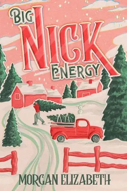 Big Nick Energy by Morgan Elizabeth
