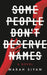 Some People Don't Deserve Names by Marah Siyam