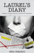 Laurel's Diary: A Memoir of Trauma, Intimacy, and the Work of Reclamation by Gina DiMarco