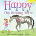 Happy the Helping Horse by Phyllis E. Gentry
