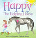 Happy the Helping Horse by Phyllis E. Gentry