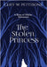 The Stolen Princess: A Kuin of Hilcha Adventure by Cliff W. Pettibone