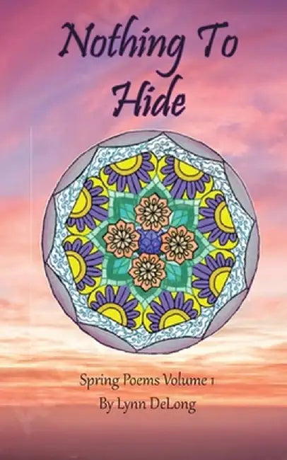 Nothing To Hide by Lynn DeLong