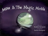 Mike & The Magic Marble by Stephen Kempain