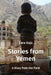Stories from Yemen: A Diary from the Field by Lara Kajs