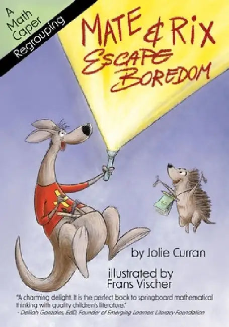 Mate and Rix Escape Boredom: Double-Digit Addition with Regrouping by Frans Vischer