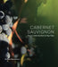 Cabernet Sauvignon, the Love Affair That Built the Napa Valley by Richard Mendelson