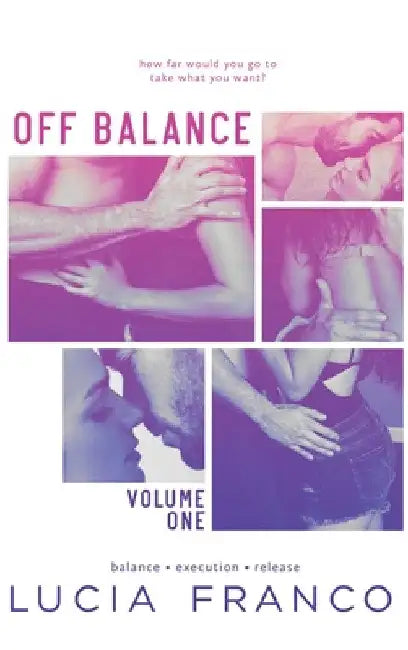 Off Balance Volume I by Lucia Franco