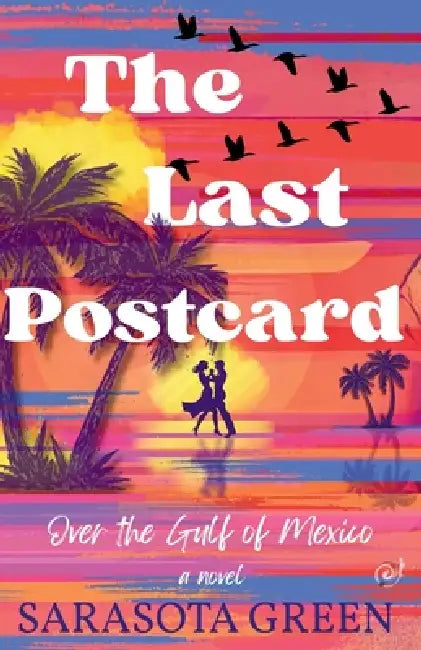 The Last Postcard over the Gulf of Mexico by Sarasota Green