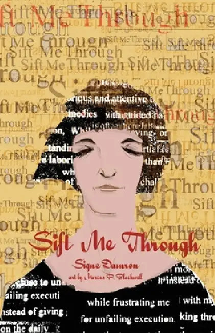 Sift Me Through by Signe Damron, Marcus Blackwell