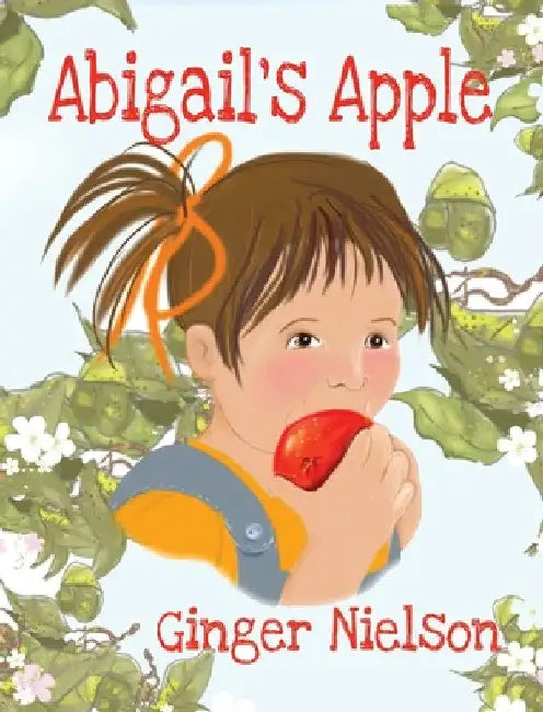 Abigail's Apple by Ginger Nielson