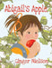 Abigail's Apple by Ginger Nielson